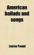 Cover American Ballads And Songs
