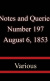 Cover Notes And Queries, Number 197, August 6, 1853