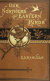 Cover Our Northern And Eastern Birds. Containing Descriptions of the Birds of the Northern And Eastern States And British Provinces; Together With a History of Their Habits, Times of Arrival And Departure, Their Distribution, Food, Song, Time of Breeding, And a